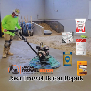 Jasa trowel beton Depok untuk finishing lantai beton dan floor hardener